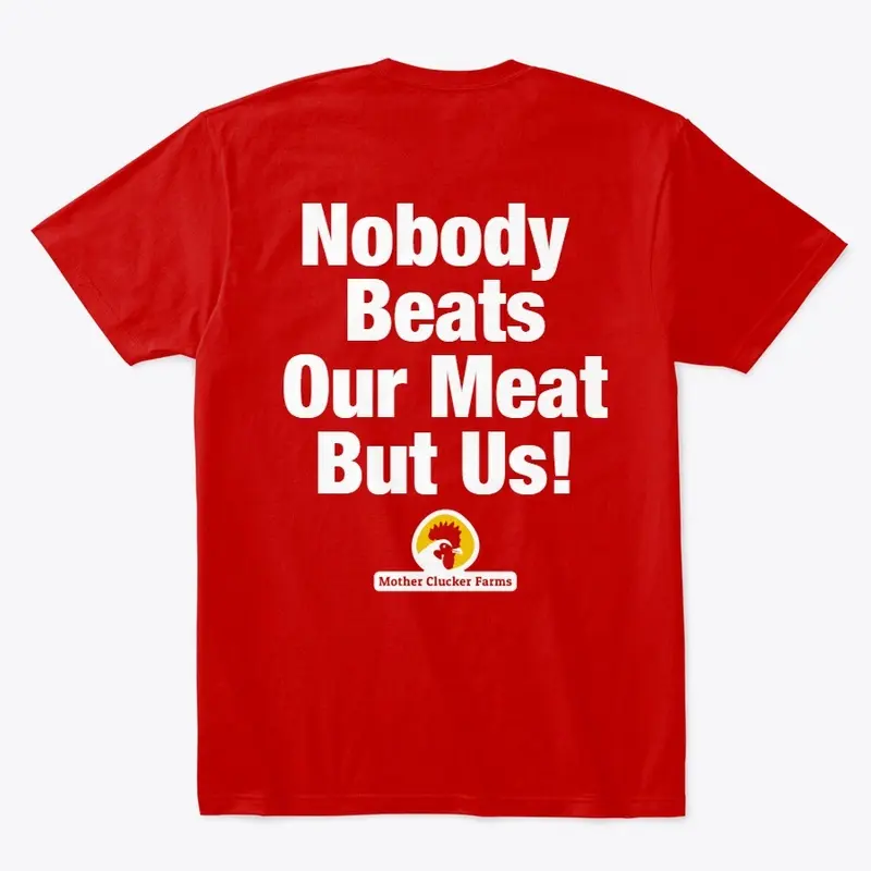 Nobody Beats Our Meat Novel-Tee